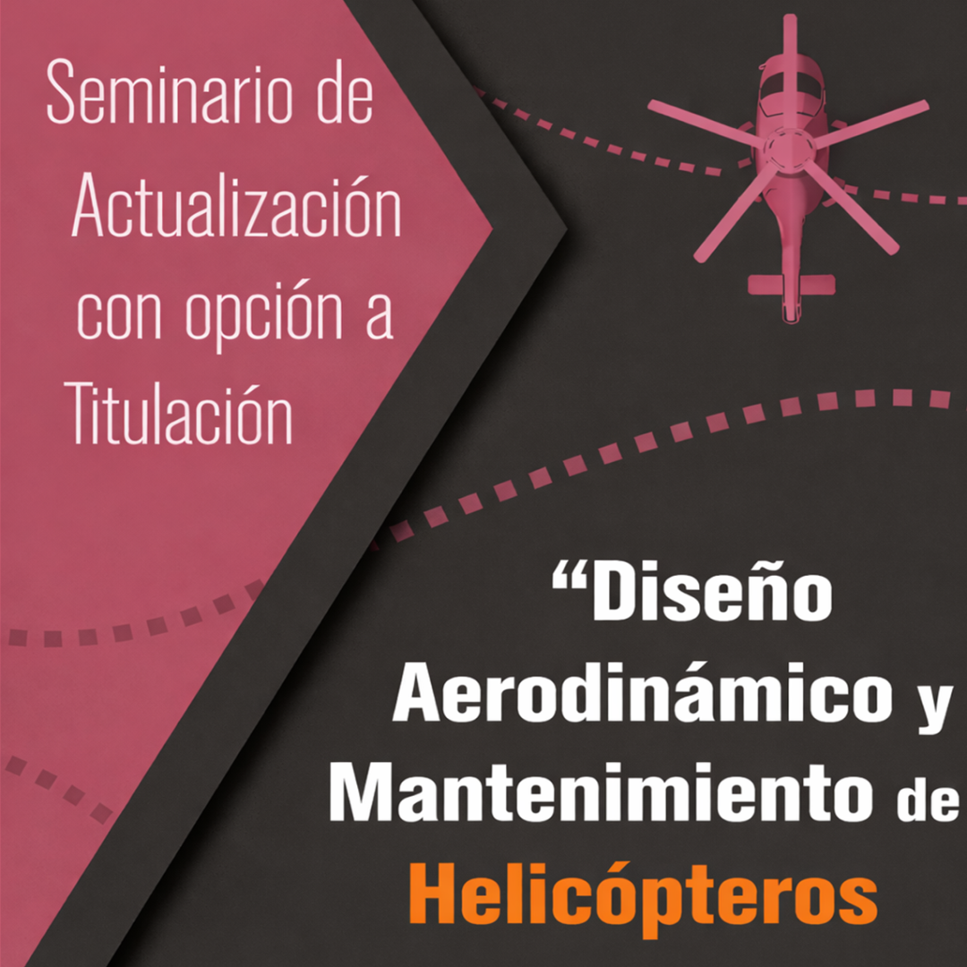 Seminario de actualización con Opción a titulación Helicópteros
