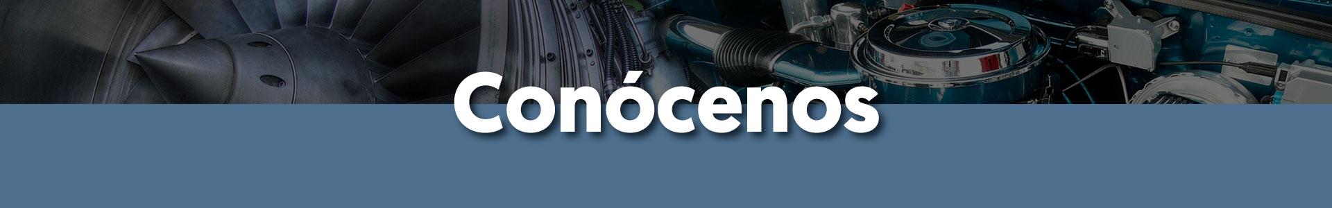 Titulo con fondo que dice Conócenos, el fondo está dividido a la mitad, arriba lleva una imagen de un motor de avión y uno de automóvil y abajo color azul.