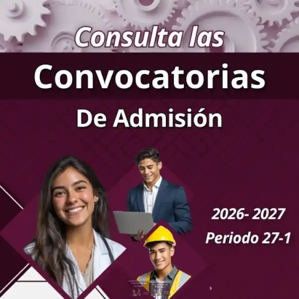 Convocatorias de Admisión Ciclo Escolar 2026-2027, Periodo Escolar 27/1